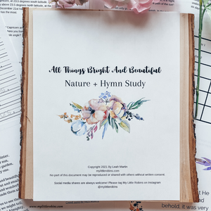 All Things Bright and Beautiful Hymn + Nature Study