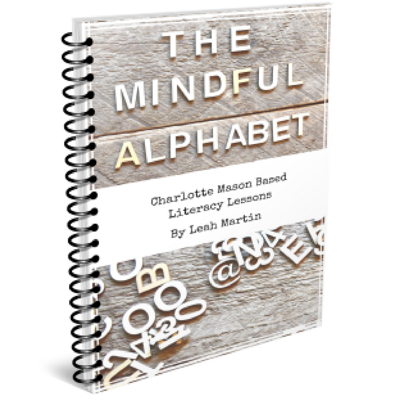 The Mindful Alphabet: Charlotte Mason Based Literacy Lessons (eBook)